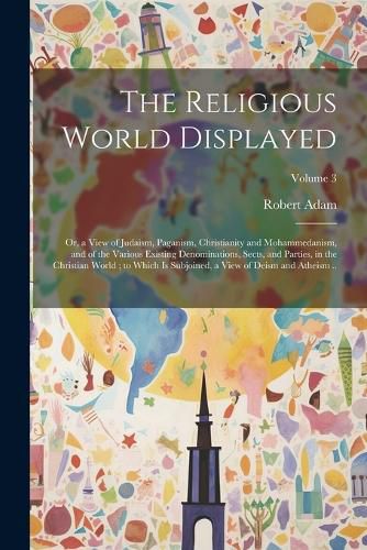 Cover image for The Religious World Displayed