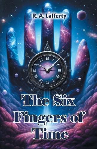 Cover image for The Six Fingers of Time (Edition2024)