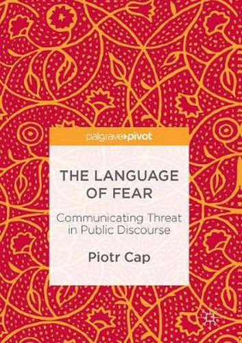 Cover image for The Language of Fear: Communicating Threat in Public Discourse