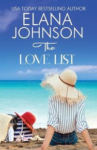 Cover image for The Love List: Sweet Beach Romance and Friendship Fiction