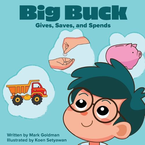 Cover image for Big Buck Gives, Saves, and Spends