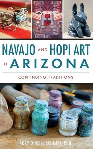 Cover image for Navajo and Hopi Art in Arizona: Continuing Traditions