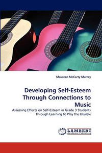 Cover image for Developing Self-Esteem Through Connections to Music