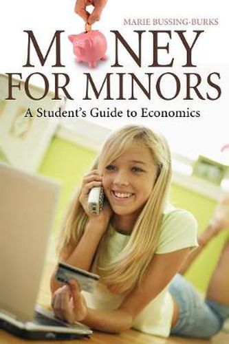 Cover image for Money for Minors: A Student's Guide to Economics