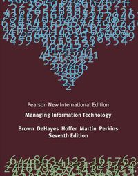 Cover image for Managing Information Technology: Pearson New International Edition