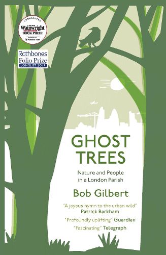 Ghost Trees: Nature and People in a London Parish