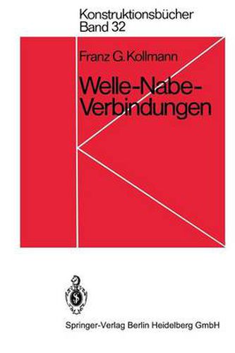 Cover image for Welle-Nabe Verbindungen: Gestaltung, Auslegung, Auswahl