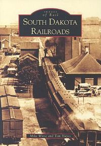 Cover image for South Dakota Railroads