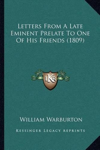 Cover image for Letters from a Late Eminent Prelate to One of His Friends (1809)