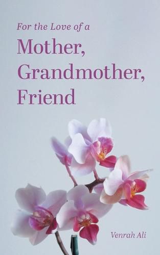 Cover image for For the Love of a Mother, Grandmother, Friend