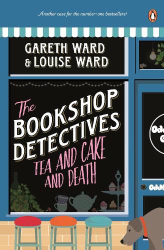 Tea and Cake and Death (The Bookshop Detectives, Book 2)