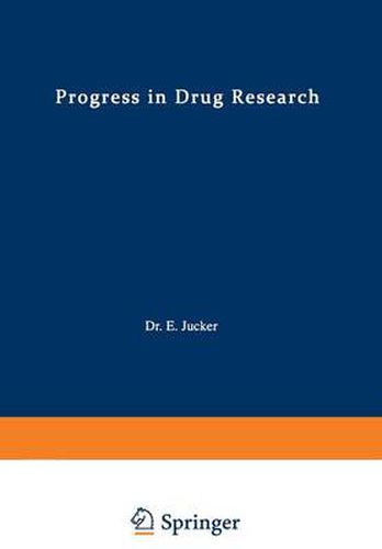 Progress in Drug Research / Fortschritte der Arzneimittelforschung / Progres des recherches pharmaceutiques