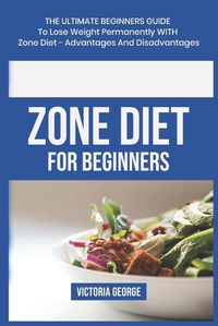 Cover image for Zone Diet For Beginners