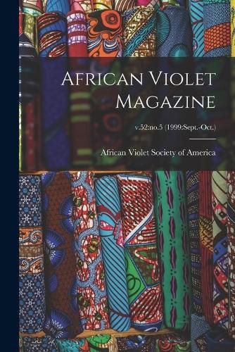 Cover image for African Violet Magazine; v.52: no.5 (1999: Sept.-Oct.)