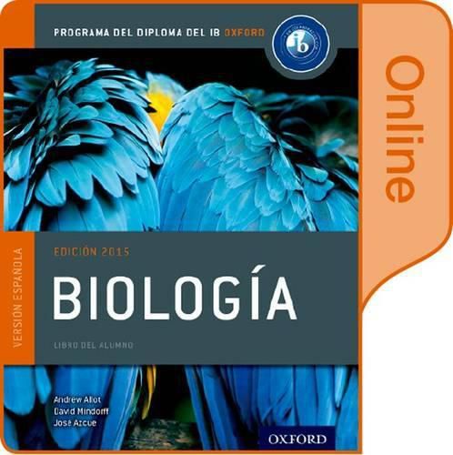 Biologia: Libro del Alumno digital en linea: Programa del Diploma del IB Oxford