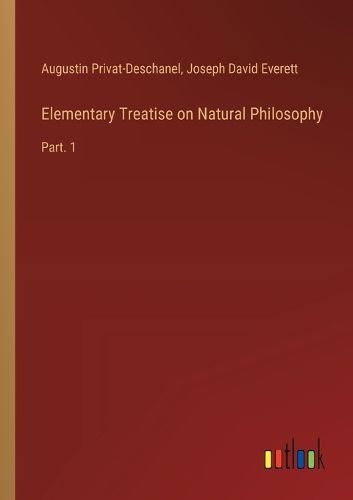 Elementary Treatise on Natural Philosophy