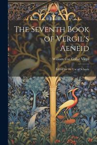 Cover image for The Seventh Book of Vergil's Aeneid