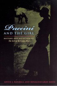 Cover image for Puccini and the Girl: History and Reception of The Girl of the Golden West