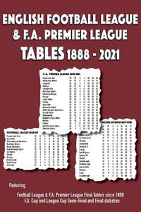 Cover image for English Football League & F.A. Premier League Tables 1888-2021