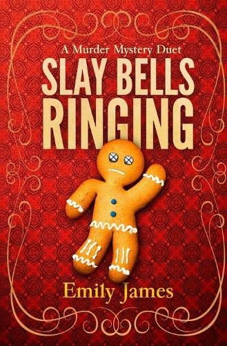 Slay Bells Ringing: A Murder Mystery Duet