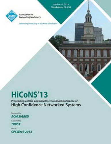 Cover image for HiCoNS 13 Proceedings of the 2nd International Conference on High Confidence Networked Systems