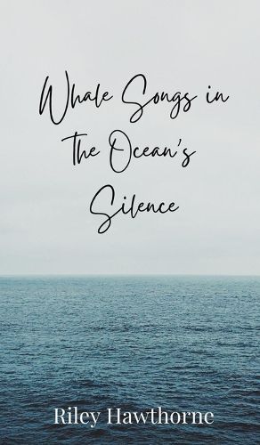 Cover image for Whale Songs in the Ocean's Silence