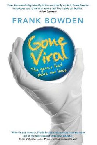 Cover image for Gone Viral: The germs that share our lives