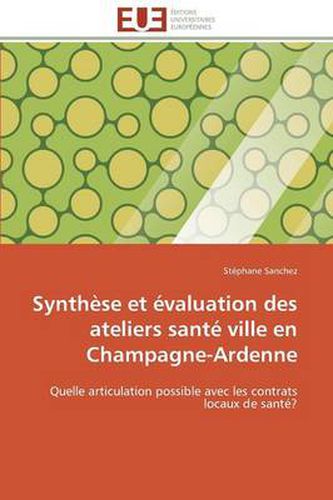 Cover image for Synth se Et valuation Des Ateliers Sant Ville En Champagne-Ardenne