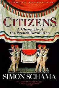 Cover image for Citizens: A Chronicle of the French Revolution