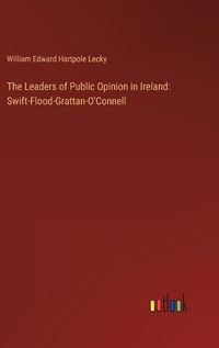 Cover image for The Leaders of Public Opinion in Ireland