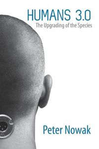 Cover image for Humans 3.0: The Upgrading of the Species