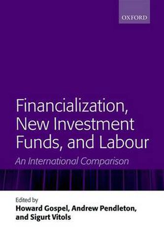 Cover image for Financialization, New Investment Funds, and Labour: An International Comparison