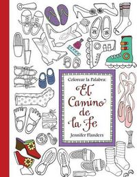 Cover image for Colorear la Palabra: El Camino de la Fe