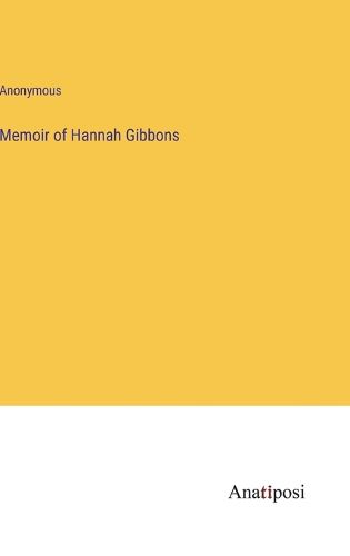 Cover image for Memoir of Hannah Gibbons