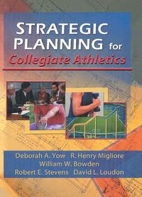 Cover image for Strategic Planning for Collegiate Athletics