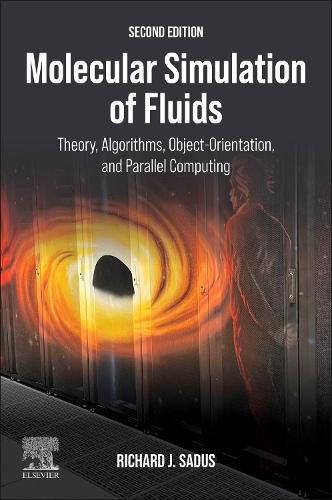 Cover image for Molecular Simulation of Fluids: Theory, Algorithms and Object-Orientation