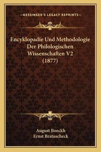 Cover image for Encyklopadie Und Methodologie Der Philologischen Wissenschaften V2 (1877)