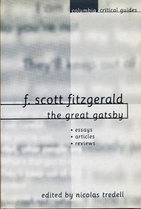 Cover image for F. Scott Fitzgerald: the  Great Gatsby: Essays, Articles, Reviews