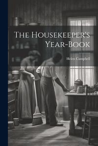 Cover image for The Housekeeper's Year-book