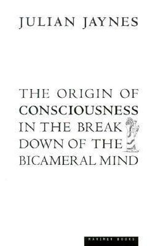 Cover image for The Origin of Consciousness in the Breakdown of the Bicameral Mind