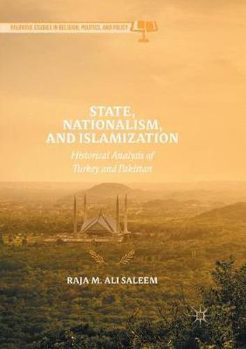 Cover image for State, Nationalism, and Islamization: Historical Analysis of Turkey and Pakistan