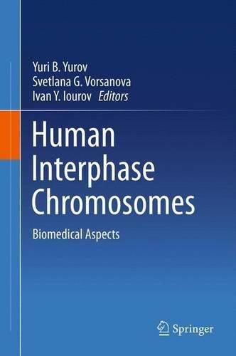 Cover image for Human Interphase Chromosomes: Biomedical Aspects