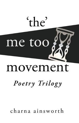 Cover image for The Me Too Movement Poetry Trilogy