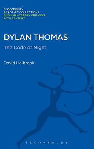 Dylan Thomas: The Code of Night