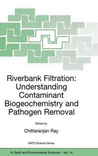 Cover image for Riverbank Filtration: Understanding Contaminant Biogeochemistry and Pathogen Removal