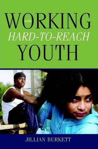 Cover image for Working With Hard-to-Reach Youth