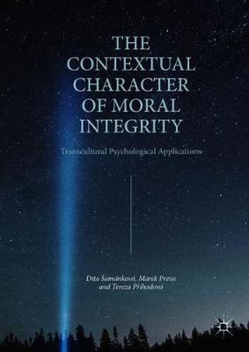 Cover image for The Contextual Character of Moral Integrity: Transcultural Psychological Applications