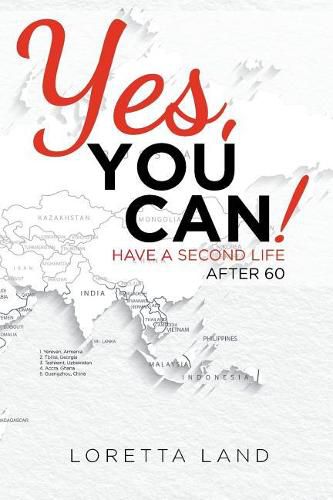 Cover image for Yes, You Can!: Have a Second Life After 60