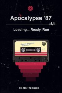 Cover image for Apocalypse '87: Loading... Ready. Run