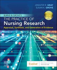 Cover image for Burns and Grove's The Practice of Nursing Research: Appraisal, Synthesis, and Generation of Evidence